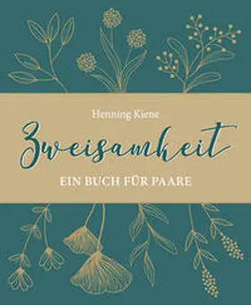 Kiene |  Zweisamkeit | Buch |  Sack Fachmedien