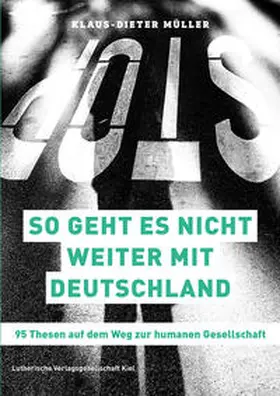 Müller |  So geht es nicht weiter mit Deutschland | Buch |  Sack Fachmedien