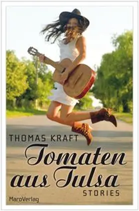 Kraft |  Tomaten aus Tulsa | Buch |  Sack Fachmedien