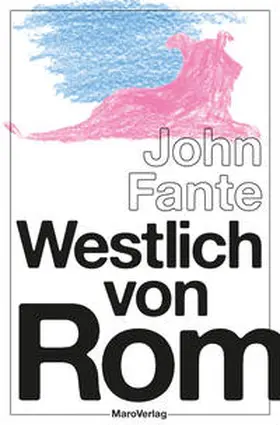 Fante |  Westlich von Rom | Buch |  Sack Fachmedien