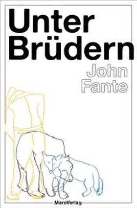 Fante |  Unter Brüdern | Buch |  Sack Fachmedien