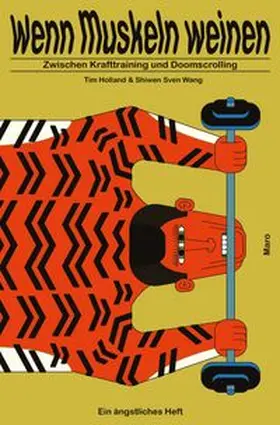 Holland |  Wenn Muskeln weinen - Zwischen ­Krafttraining und Doomscrolling | Buch |  Sack Fachmedien