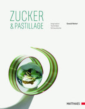 Notter |  Zucker & Pastillage | Buch |  Sack Fachmedien