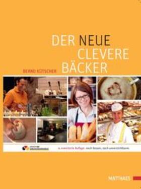 Kütscher | Der neue clevere Bäcker | Buch | 978-3-87515-208-1 | www.sack.de