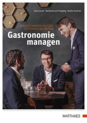 Gruner / Freyberg / Euchner | Gastronomie managen | Buch | 978-3-87515-308-8 | sack.de