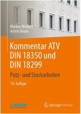 Weißert / Bauer |  Kommentar ATV DIN 18350 und DIN 18299 | Buch |  Sack Fachmedien