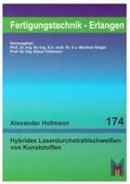 Hofmann |  Hybrides Laserdurchstrahlschweißen von Kunststoffen | Buch |  Sack Fachmedien