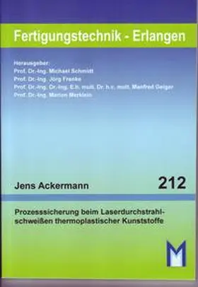 Ackermann |  Prozesssicherung beim Laserdurchstrahlschweißen thermoplastischer Kunststoffe | Buch |  Sack Fachmedien