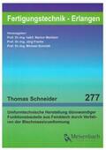 Schneider / Merkelin / Franke |  Umformtechnische Herstellung dünnwandiger Funktionsbauteile aus Feinblech durch Verfahren der Blechmassivumformung | Buch |  Sack Fachmedien