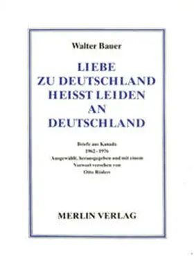 Bauer |  Liebe zu Deutschland heisst Leiden an Deutschland | Buch |  Sack Fachmedien
