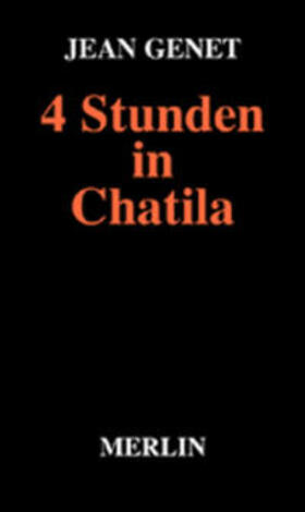Genet | Vier Stunden in Chatila | Buch | 978-3-87536-164-3 | sack.de