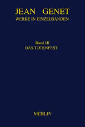 Genet |  Werke in Einzelbänden 3. Das Totenfest | Buch |  Sack Fachmedien