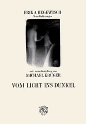 Hegewisch / Krüger |  Vom Licht ins Dunkel | Buch |  Sack Fachmedien