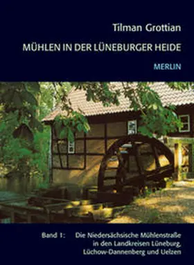 Grottian |  Mühlen in der Lüneburger Heide | Buch |  Sack Fachmedien