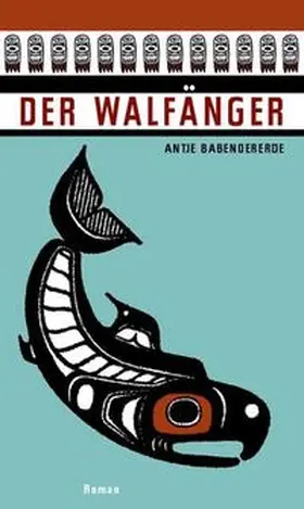 Babendererde |  Der Walfänger | Buch |  Sack Fachmedien