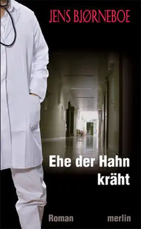 Bjørneboe |  Ehe der Hahn kräht | Buch |  Sack Fachmedien