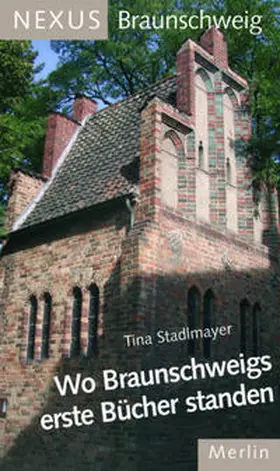 Stadlmayer |  Wo Braunschweigs erste Bücher standen | Buch |  Sack Fachmedien