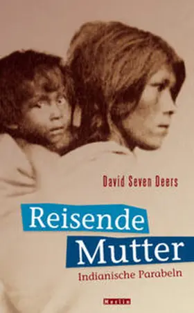 Seven Deers |  Reisende Mutter | Buch |  Sack Fachmedien