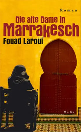 Laroui |  Die alte Dame in Marrakesch | Buch |  Sack Fachmedien