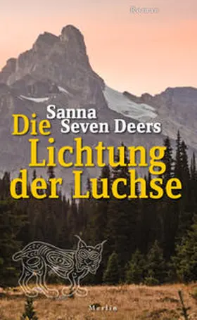 Seven Deers |  Die Lichtung der Luchse | Buch |  Sack Fachmedien