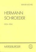 Mohrs |  Hermann Schroeder (1904-1984) | Buch |  Sack Fachmedien