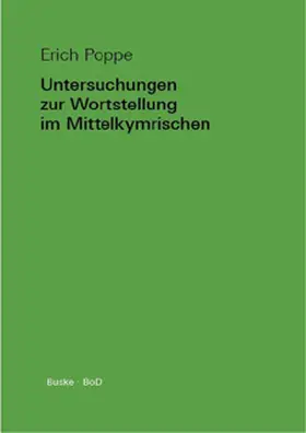 Poppe |  Untersuchungen zur Wortstellung im Mittelkymrischen | Buch |  Sack Fachmedien