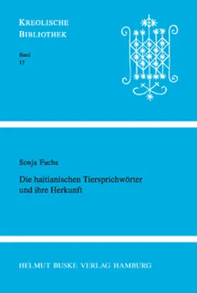 Fuchs |  Die haitianischen Tiersprichwörter und ihre Herkunft | Buch |  Sack Fachmedien