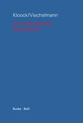 Viechelmann / Kloock |  Uns plattdüütsch Spraakbook op hooch- un nedderdüütsch | Buch |  Sack Fachmedien