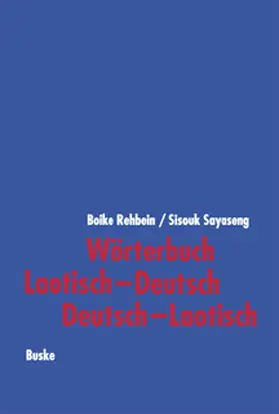 Sayaseng / Rehbein |  Wörterbuch Laotisch–Deutsch / Deutsch–Laotisch | Buch |  Sack Fachmedien