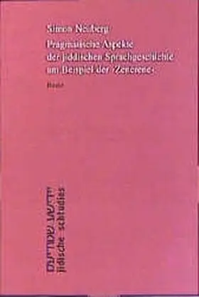 Neuberg |  Pragmatische Aspekte der jiddischen Sprachgeschichte am Beispiel der 'Zenerene' | Buch |  Sack Fachmedien