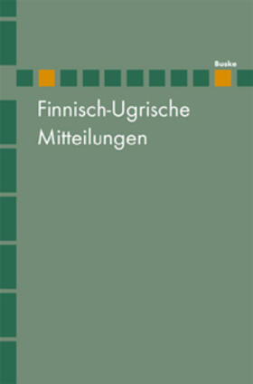 Hasselblatt / Helimski / Widmer | Finnisch-Ugrische Mitteilungen Band 21/22 | Buch | 978-3-87548-221-8 | sack.de