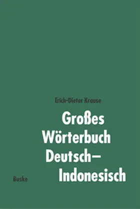 Krause |  Großes Wörterbuch Deutsch-Indonesisch | Buch |  Sack Fachmedien