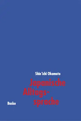 Okamoto | Japanische Alltagssprache | Buch | 978-3-87548-288-1 | www.sack.de