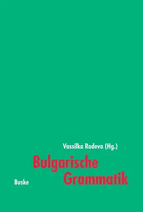 Radeva / Walter / Pencev |  Bulgarische Grammatik | Buch |  Sack Fachmedien
