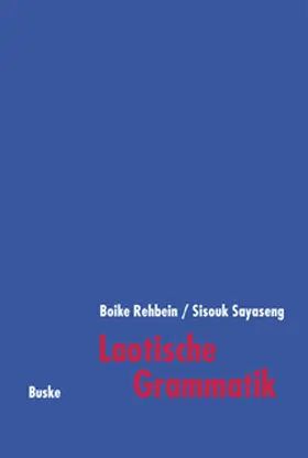 Rehbein / Sayaseng |  Laotische Grammatik | Buch |  Sack Fachmedien