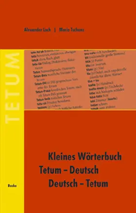 Loch / Tschanz |  Kleines Wörterbuch Tetum–Deutsch / Deutsch–Tetum | Buch |  Sack Fachmedien