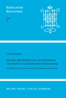 Reutner |  Sprache und Identität einer postkolonialen Gesellschaft im Zeitalter der Globalisierung | Buch |  Sack Fachmedien