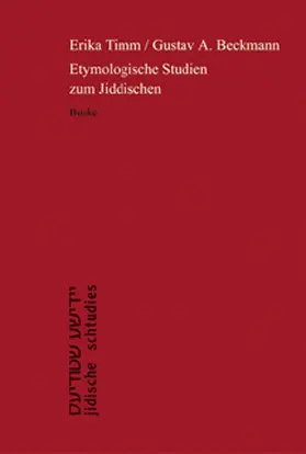 Timm / Beckmann |  Etymologische Studien zum Jiddischen | Buch |  Sack Fachmedien