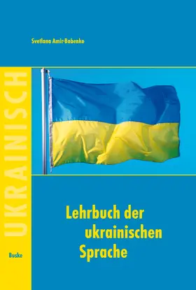 Amir-Babenko | Lehrbuch der ukrainischen Sprache | Buch | 978-3-87548-479-3 | www.sack.de