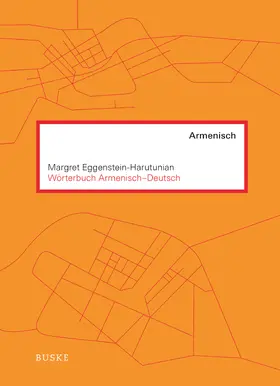 Eggenstein-Harutunian |  Wörterbuch Armenisch-Deutsch | Buch |  Sack Fachmedien
