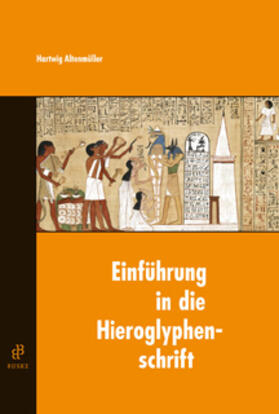 Altenmüller | Einführung in die Hieroglyphenschrift | Buch | 978-3-87548-535-6 | sack.de