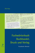 Haag |  Fachwörterbuch Buchhandel, Druck und Verlag. Französisch-Deutsch | Buch |  Sack Fachmedien