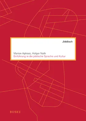 Aptroot / Nath |  Einführung in die jiddische Sprache und Kultur | Buch |  Sack Fachmedien