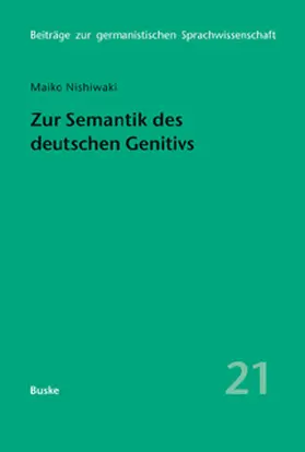 Nishiwaki |  Zur Semantik des deutschen Genitivs | Buch |  Sack Fachmedien