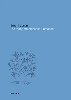 Kausen |  Die Indogermanischen Sprachen | Buch |  Sack Fachmedien