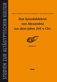 El-Masry / Altenmüller / Thissen |  Das Synodaldekret von Alexandria aus dem Jahre 243 v. Chr. | Buch |  Sack Fachmedien