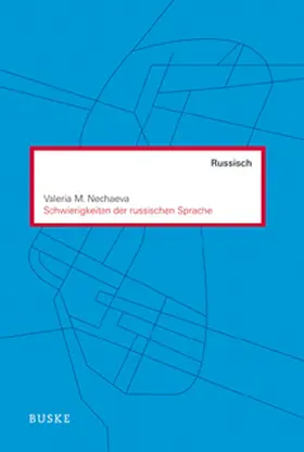 Nechaeva | Schwierigkeiten der russischen Sprache | Buch | 978-3-87548-633-9 | www.sack.de