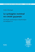 Wiesinger |  Le syntagme nominal en créole guyanais | Buch |  Sack Fachmedien