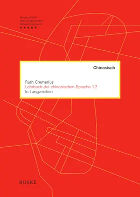 Cremerius | Lehrbuch der chinesischen Sprache 1.2 in Langzeichen | Buch | 978-3-87548-779-4 | www.sack.de