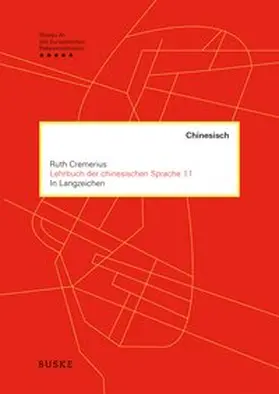 Cremerius |  Lehrbuch der chinesischen Sprache 1.1 und 1.2 | Buch |  Sack Fachmedien